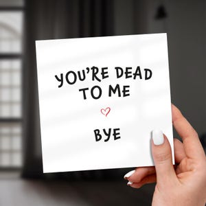 Carte Dead To Me, Bye - Good Bye, Carte de départ impoli, Carte de retraite amusante, Carte d'adieu, Carte de nouvel emploi, Carte de promotion, Unique, Cartes impoli