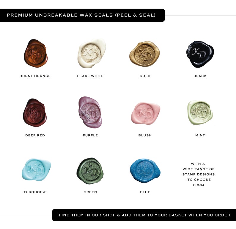 Our wax seal colour options. Burnt orange, pearl white, gold, black, deep red, purple, blush, mint turquoise, green & blue. Available in a wide range of stamp designs. Find them in our shop and add them to your basket when you place your order.