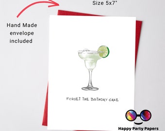Margarita card | Forget the cake | birthday card | printed card