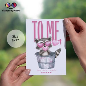 Carte de Saint-Valentin drôle de raton laveur « Pour moi, vous êtes une poubelle » | Carte imprimée 5 x 7 po.