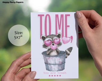 Divertente biglietto di San Valentino con procione "Per me, sei spazzatura" / Biglietto stampato 5x7"