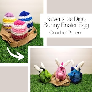 Reversible Dino Bunny Easter Egg Crochet Pattern, Beginner Level