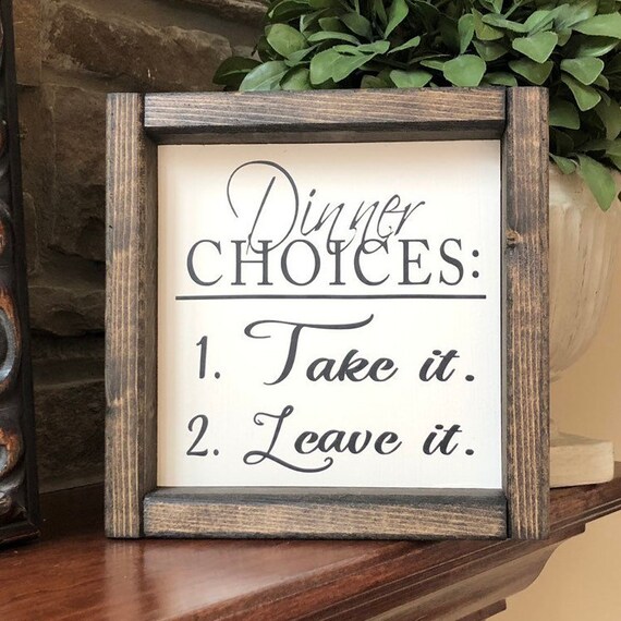Image result for dinner choices take it or leave it