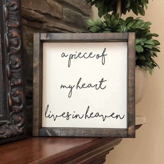 A Piece Of My Heart Lives In Heaven Sign Grief Gift
