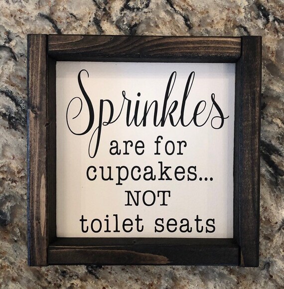Wooden Bathroom Plaque Sprinkles Are For Cupcakes Not Toilet Seats Tea Room Toilet Sign 