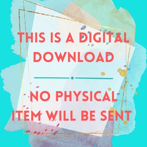May include: A digital download graphic with a turquoise background and gold and pink watercolor accents. The text reads "This is a digital download. No physical item will be sent."