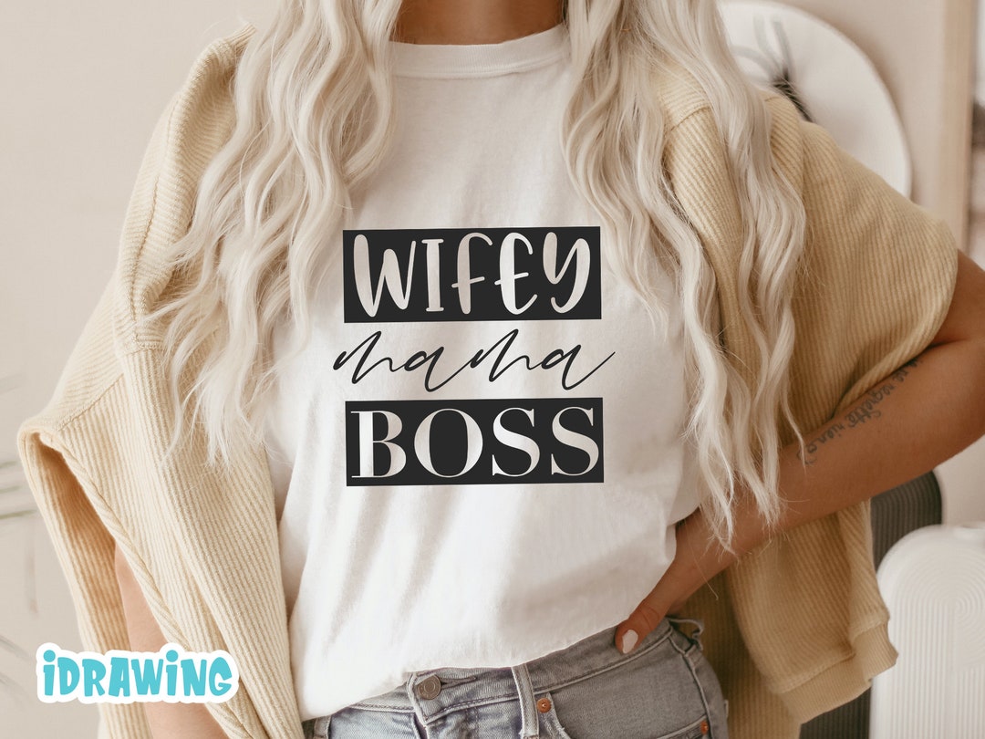 Wife Mom Boss SVG, Wifey Mama Boss Svg Cut File for Cricut and ...
