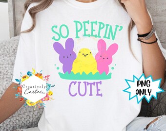 So Peepin' Cute PNG // Peep PNG // Easter PNG