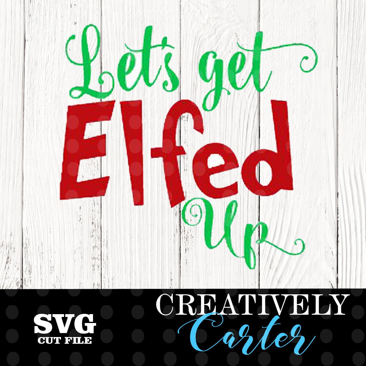 Let’s Get Elfed up Svg / Elfed up Svg / Christmas Wine | Etsy Canada