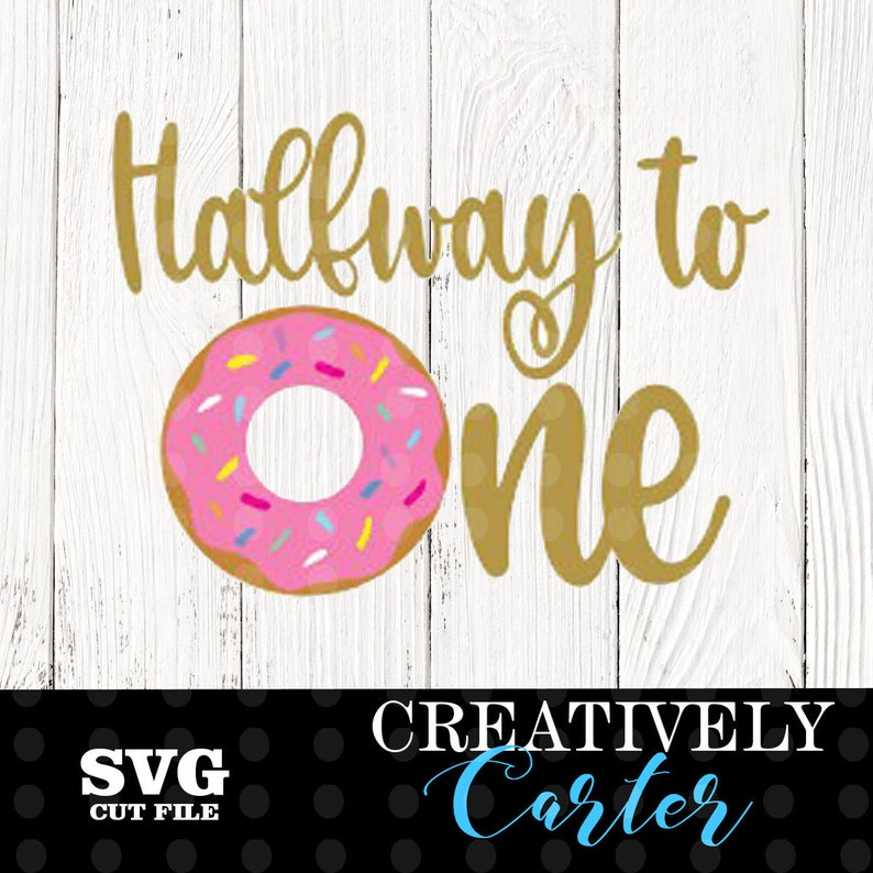 Download Halfway to one donut svg / Donut first birthday svg | Etsy