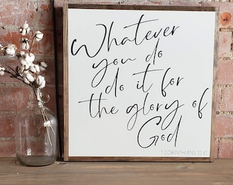 1 Corinthians 10:31, Whatever You Do Do it For The Glory Of God, Framed Wooden Sign, Bible Verse, Large Wall Art, Home Decor, Inspirational