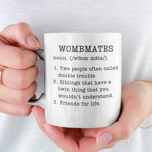 Wombmates Mug, Coffee Mug, Twin Mug, Funny Definition Gift, Twin Gift, Twins, Twins Coffee Mug, Twin Sister Mug, Twin Brother Mug