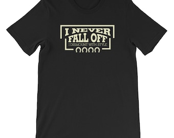 I Never Fall Off I Dismount With Style Shirt Jockey Shirt