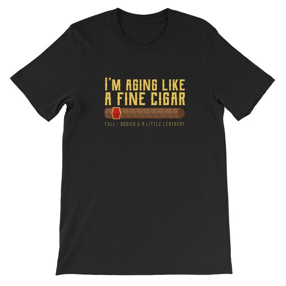 Sarcastic Fine Cigar Shirt For Smoker & Cigar Lovers Sarcastic Fine Cigar Shirt For Smoker & Cigar Lovers