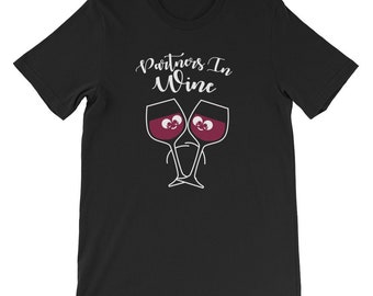 Partners In Wine Shirt Funnt Wine Lover Shirt Wine Shirt