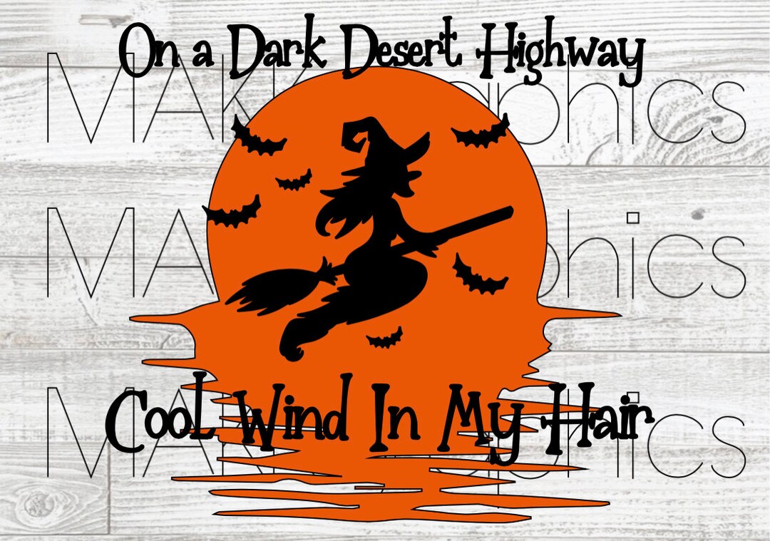 On a Dark Desert Highway SVG Etsy