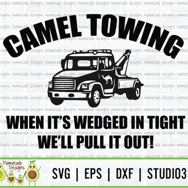 Camel Towing Funny - SVG, EPS, DXF, jpg digital cut file for Silhouette or Cricut