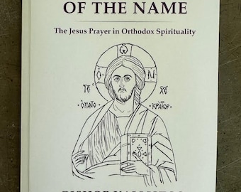 The Power of the Name: The Jesus Prayer in Orthodox Spirituality