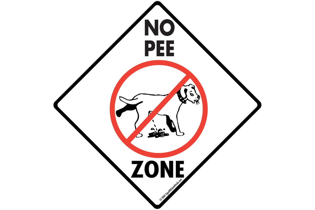 No Pee Zone Exterior Dog Pee Aluminum Sign or Vinyl Sticker Etsy