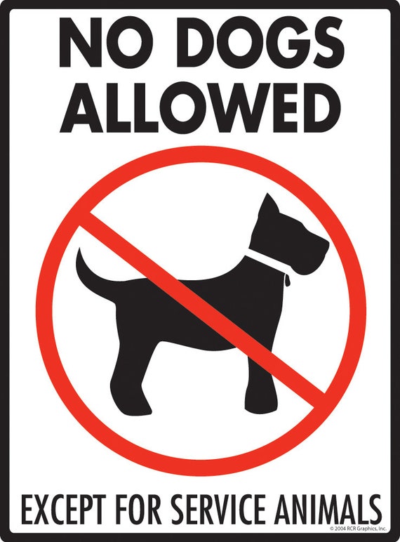 no-dogs-allowed-except-for-service-animals-aluminum-dog-sign-etsy