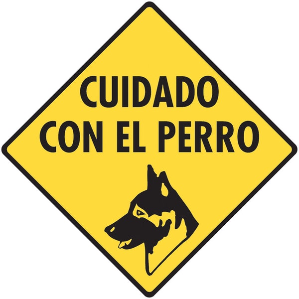 Cuidado Con el Perro (Spanish Beware of Dog) Aluminum Dog Sign or Vinyl Sticker