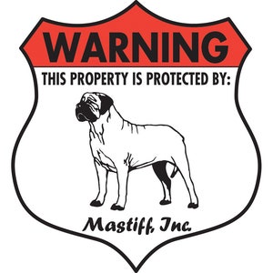 Warning! Mastiff - Property Patrolled and Protected Dog Aluminum Sign - Badge Shape