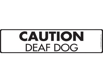 Caution Deaf Dog Yard Sign (12”x 3”) - Exterior Rust Free Aluminum Handicap Dog Sign with Weatherproof for Hearing Impaired Dog - 12” x 3”