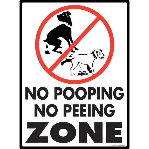 No Poop and Pee Zone Exterior No Dog Pooping Aluminum Sign - 9" x 12"