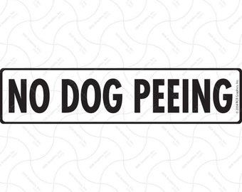 Geen hond plassen Buitenkant Roestvrij Geen hond plassen Aluminium bord of vinylsticker Weerbestendig en UV-beschermd - 12" x 3"