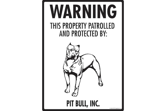 Beware of pitbull best sale sign