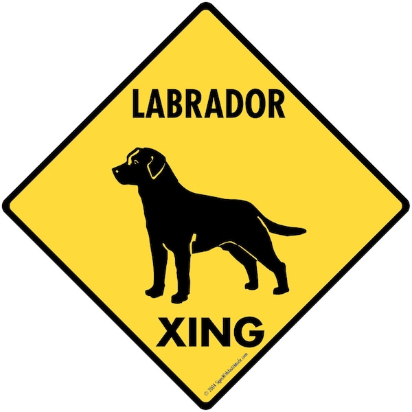 Warning! Labrador Retriever Xing (Crossing) Aluminum Dog Sign or Vinyl Sticker