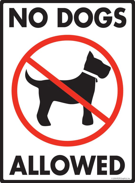 NO DOGS ALLOWED aluminum sign NO DOGS ALLOWED aluminum sign