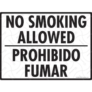 Könnte beinhalten: Ein schwarz-weißes Schild mit dem Text "No Smoking Allowed" auf Englisch und "Prohibido Fumar" auf Spanisch.