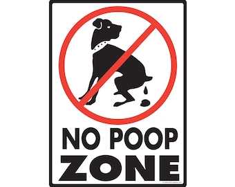 No Dog Zone Exterieur Roestvrij No Dog Pooping Aluminium Sign Weerbestendig & UV-beschermd - 9" x 12"