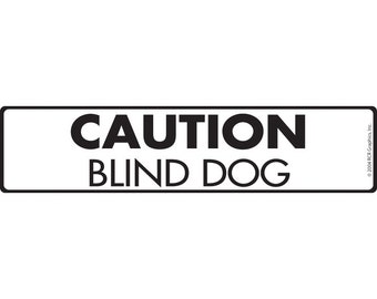 Caution Blind Dog Yard Sign (12”x 3”) - Exterior Rust Free Aluminum Handicap Dog Sign with Weatherproof for Handicapped Dog - 12” x 3”