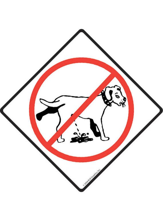 No Dog Peeing Exterior Dog Pee Aluminum Sign or Vinyl Sticker Etsy