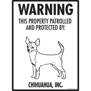 Warning! Chihuahua - Property Protected and Beware Aluminum Dog Sign - 9&quot; x 12&quot;