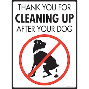 Thank You for Cleaning Up After Your Dog Exterior Rust Free No Dog Pooping Aluminum Sign Weatherproof & UV Protected - 9&quot; x 12&quot;