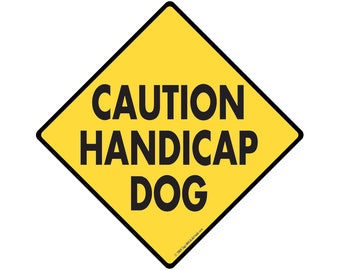 Caution Handicap Dog Yard Sign - Aluminum Sign or Vinyl Sticker Weatherproof & UV Protected for Deaf, Handicapped Dog - 6 x 6 or 12 x 12