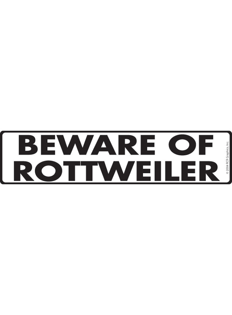 Warning! Beware of Rottweiler Aluminum Dog Sign or Vinyl Sticker - 12 ...