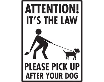 Let op: het is de wet! Ophalen na uw hond Exterieur Geen hond poepen Aluminium bord Weerbestendig & UV-beschermd - 9" x 12"