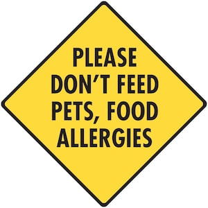 Please Do Not Feed Pets, Food Allergies Aluminum Dog Sign or Vinyl Sticker
