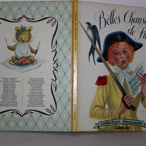 Vintage childrens picture book, Belles Chansons de France, Simonne Baudoin,  French text and music, songs singing