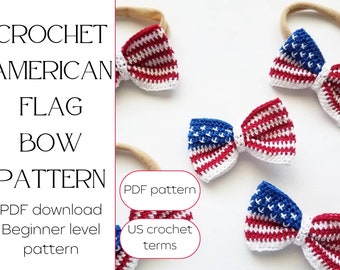 Patriotic Hair Bow Pattern - 4th of July Hair Bows - Crochet Hair Bow Pattern - PDF Pattern Only - Hair Bow Pattern - DIY Bow - Crochet Bows