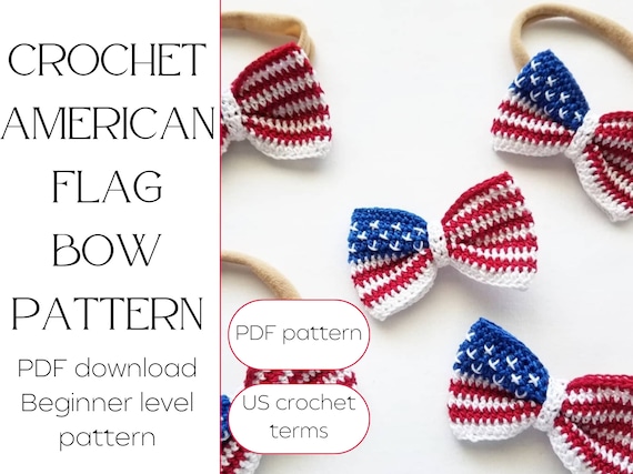 Patriotic Hair Bow Pattern - 4th of July Hair Bows - Crochet Hair Bow Pattern - PDF Pattern Only - Hair Bow Pattern - DIY Bow - Crochet Bows