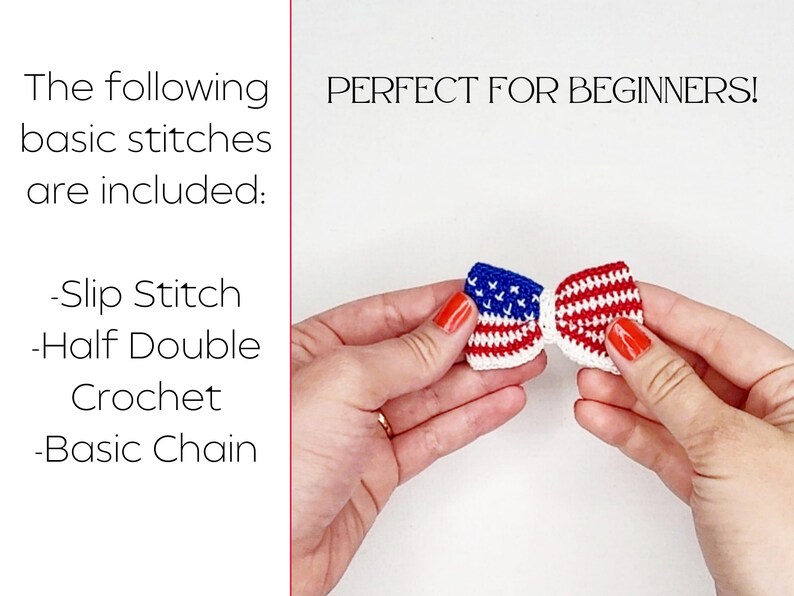 May include: A crocheted bow tie in the shape of the American flag. The bow tie is red, white, and blue and has white stars on the blue section. The text "PERFECT FOR BEGINNERS!" is visible above the bow tie.