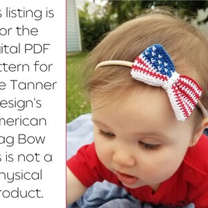 May include: A crocheted American flag bow headband in red, white, and blue. The headband is worn by a baby.