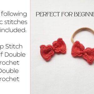 May include: Two coral-colored crocheted bows, one larger than the other, are attached to a nude elastic headband. The text "PERFECT FOR BEGINNERS!" is visible in the image. The following basic stitches are included: Slip Stitch, Half Double Crochet, Double Crochet.