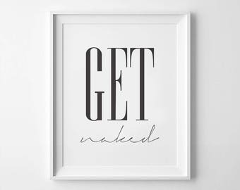 Get Naked Poster PRINTABLE FILE - bathroom prints, bathroom wall art, get naked print, printable art, printable poster, printable wall art