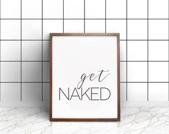 Get Naked Poster, PRINTABLE FILE, bathroom prints, bathroom wall art, get naked print, printable art, printable poster, printable wall art